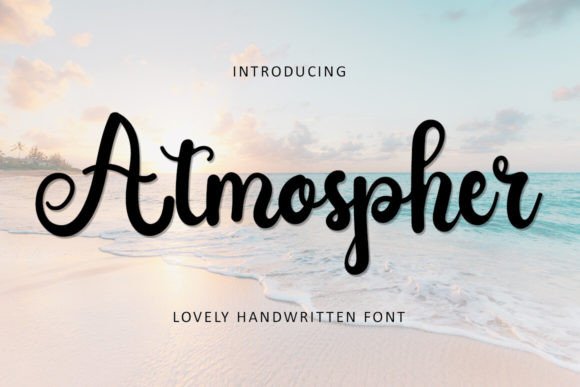 Atmospher: A Script Handwritten Font for Digital Elegance