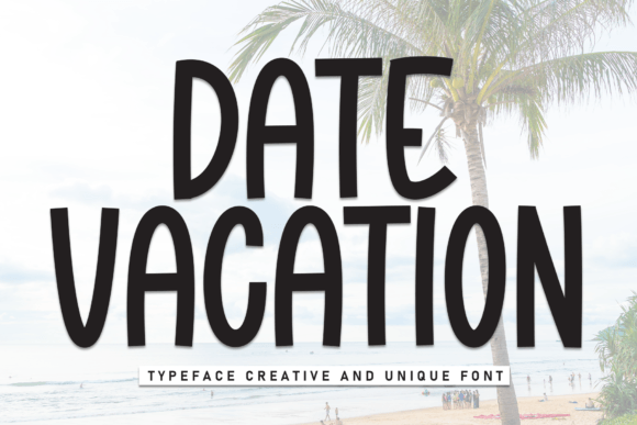 Date Vacation Font for Modern Web Design