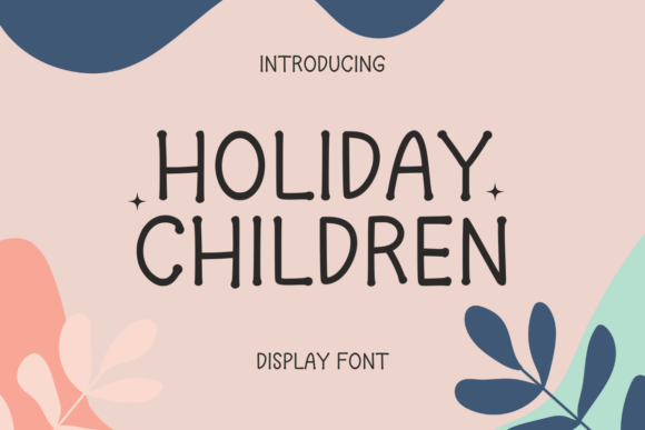 Designing Playful Brands with the Holiday Children Typeface