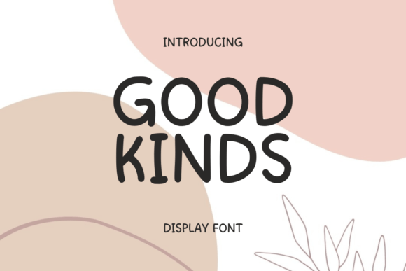 Good Kinds Font Review: A Playful Script for Makers